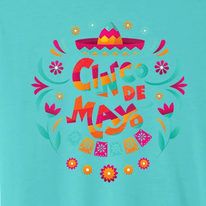 Happy Cinco De Mayo Mexican Fiesta 5 De Mayo Mexico Party ChromaSoft Performance T-Shirt