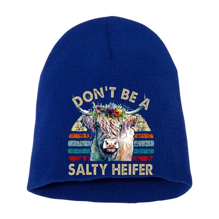 Highland Cowshirt Dont Be Salty Heifer Short Acrylic Beanie