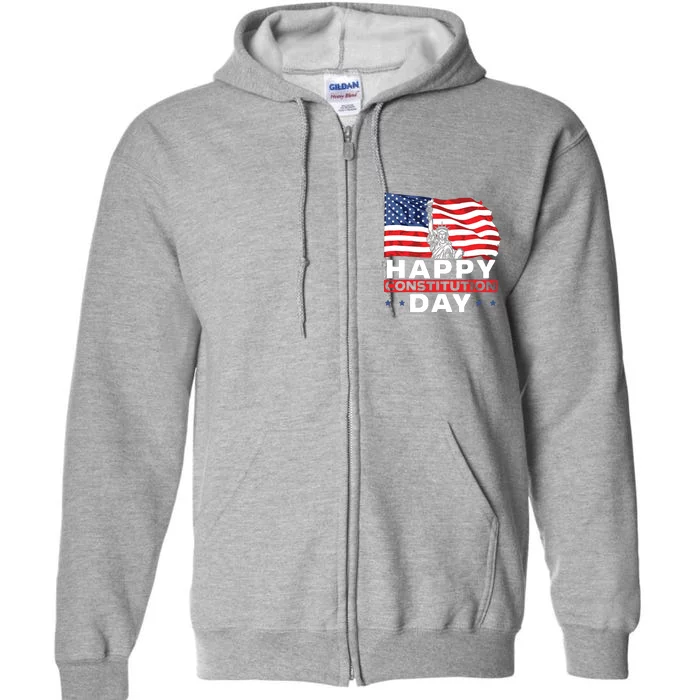 Happy Constitution Day New American USA Flag America Full Zip Hoodie