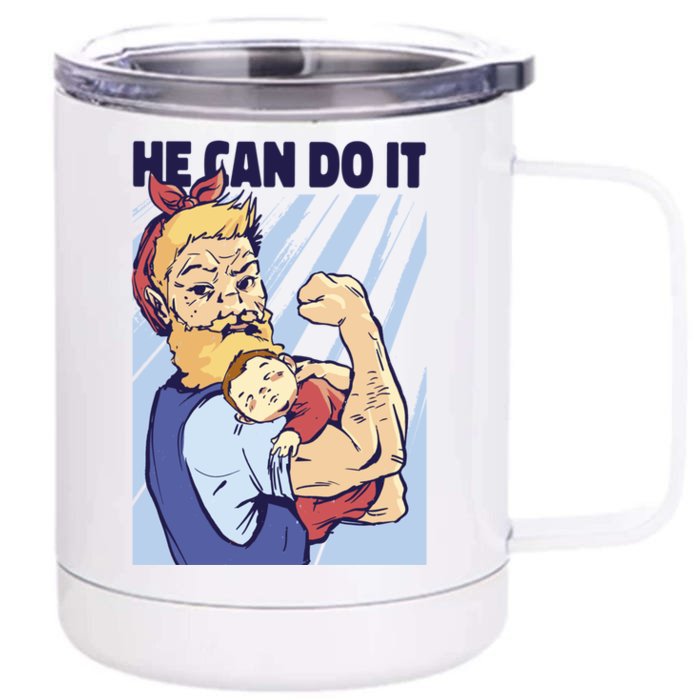 He Can Do It Stay At Home Dad Pop Culture Gift Front & Back 12oz Stainless Steel Tumbler Cup