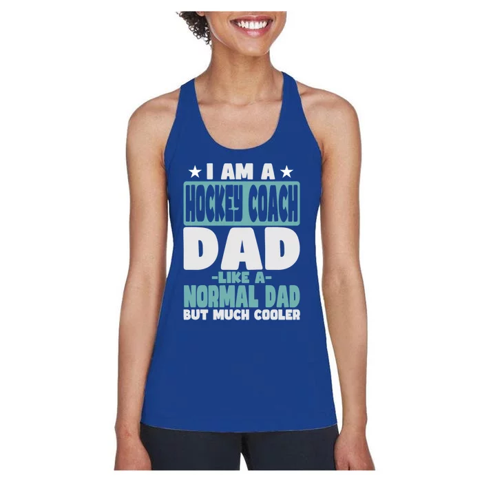 Hockey Coach Dad Cooler Than Normal Gift Women's Racerback Tank