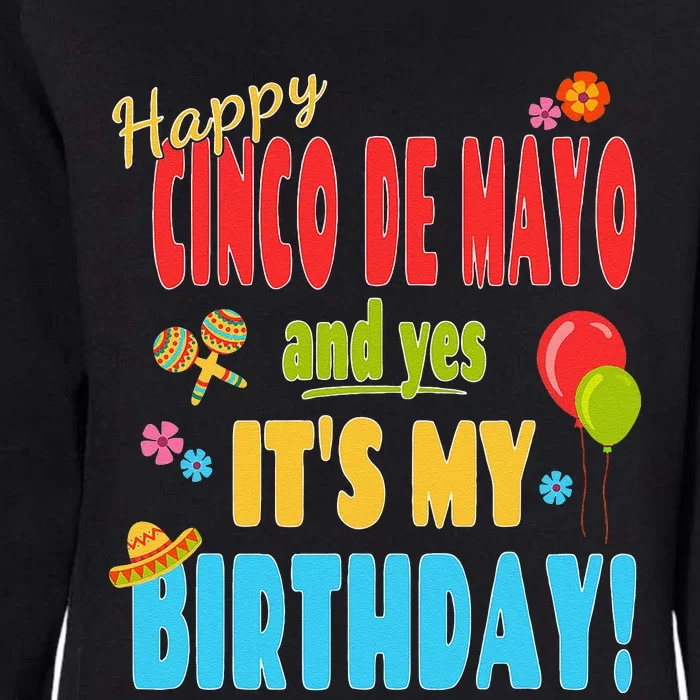 Happy Cinco De Mayo Birthday May 5th Birthday Party Womens California Wash Sweatshirt