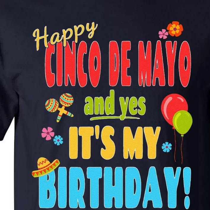 Happy Cinco De Mayo Birthday May 5th Birthday Party Tall T-Shirt