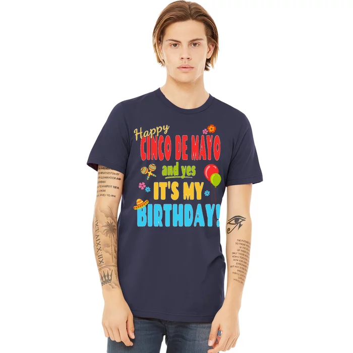 Happy Cinco De Mayo Birthday May 5th Birthday Party Premium T-Shirt