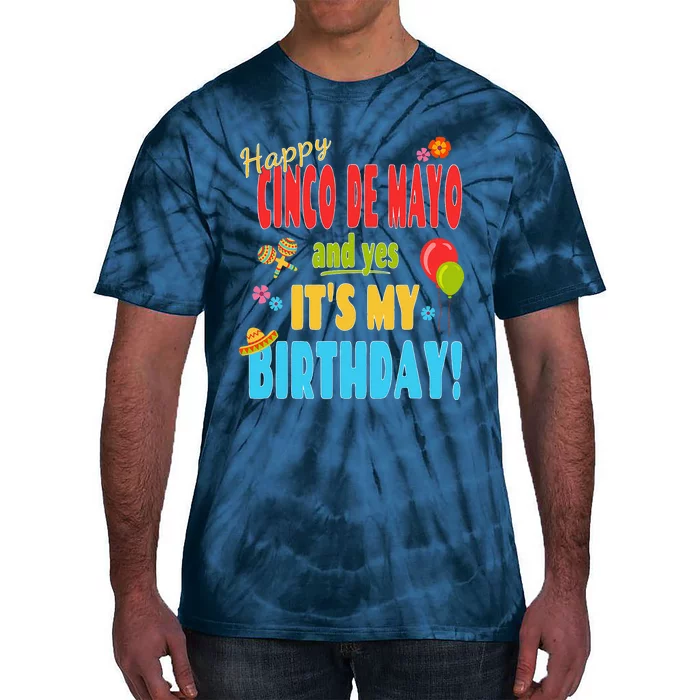 Happy Cinco De Mayo Birthday May 5th Birthday Party Tie-Dye T-Shirt