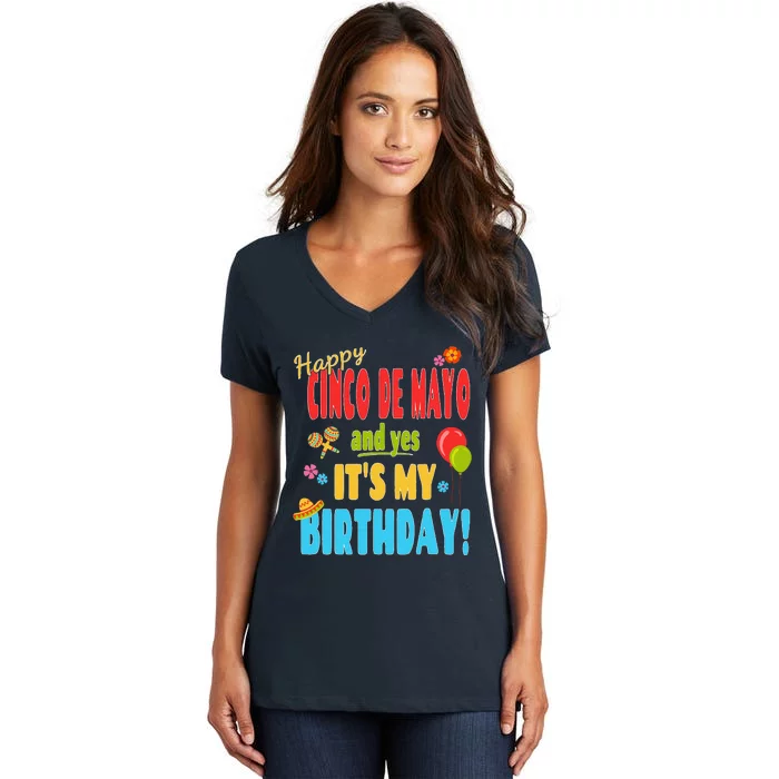 Happy Cinco De Mayo Birthday May 5th Birthday Party Women's V-Neck T-Shirt