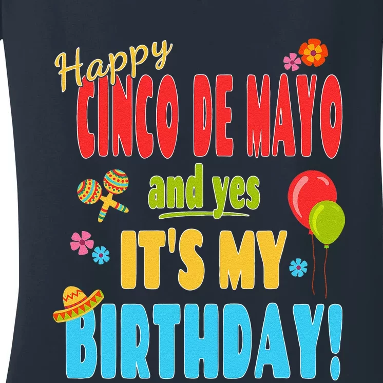 Happy Cinco De Mayo Birthday May 5th Birthday Party Women's V-Neck T-Shirt