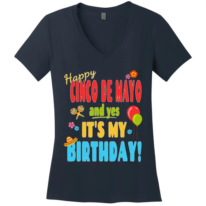 Happy Cinco De Mayo Birthday May 5th Birthday Party Women's V-Neck T-Shirt