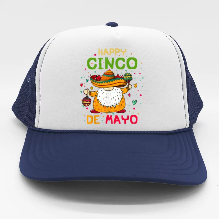 Happy Cinco De Mayo With Mexican Gnome Cinco De Mayo Trucker Hat