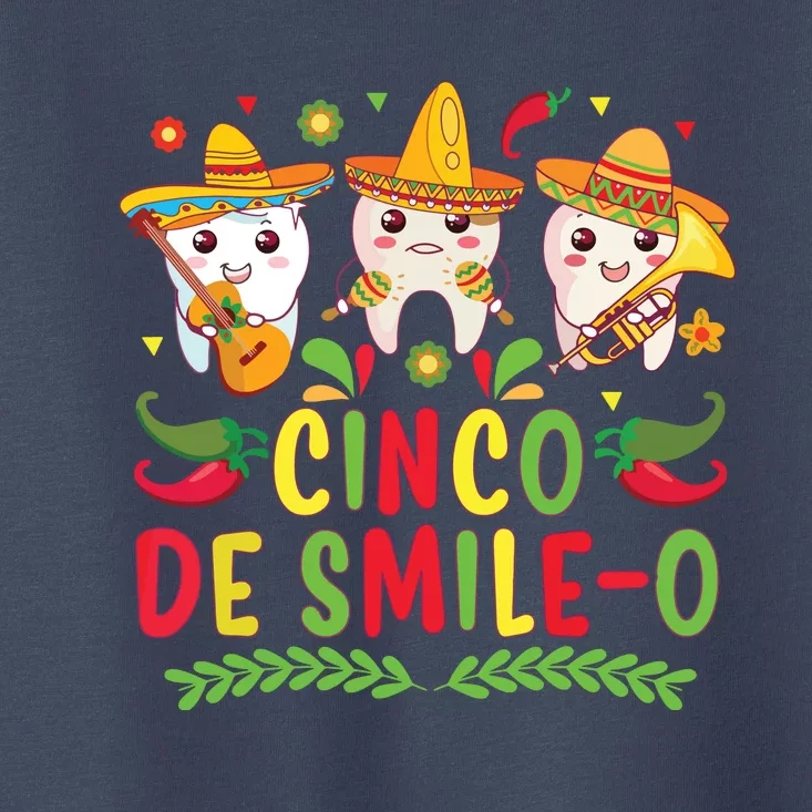 Happy Cinco De Mayo Dental Squad Dental Assistant Toddler T-Shirt