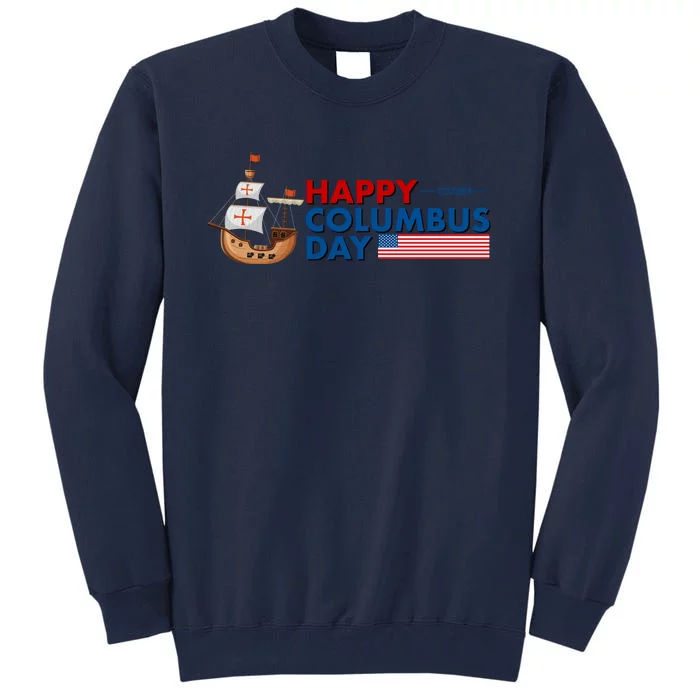 Happy Columbus Day 1492 Tall Sweatshirt