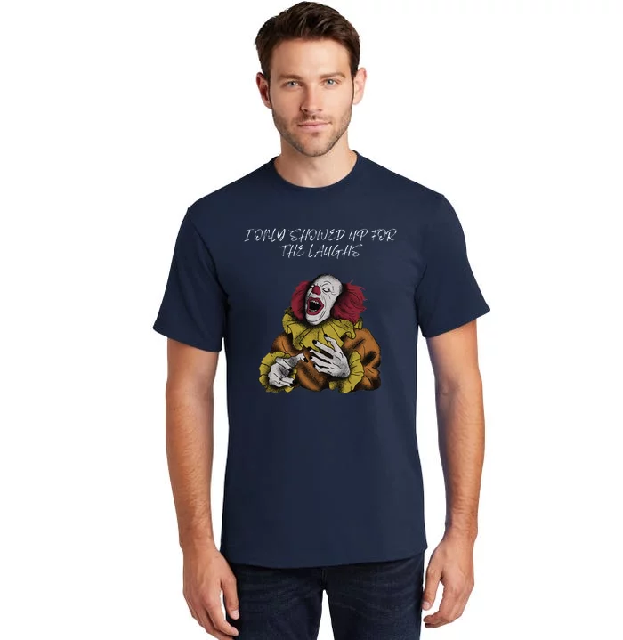 Halloween Creepy Evil Spooky Killer Clown Laughs October Tall T-Shirt