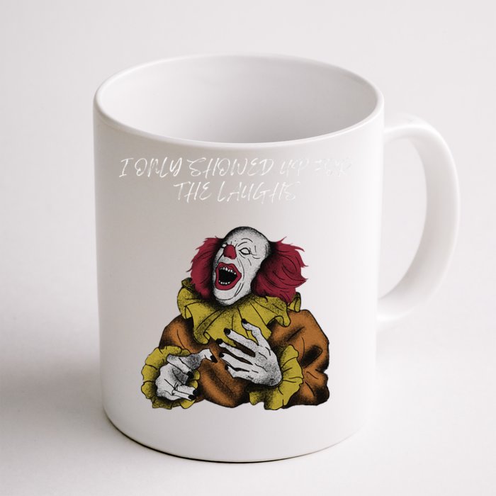 Halloween Creepy Evil Spooky Killer Clown Laughs October Front & Back Coffee Mug