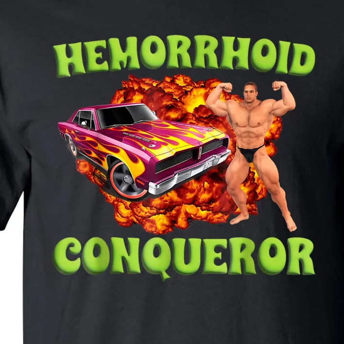 Hemorrhoid Conqueror Funny Oddly Specific Dank Meme Tall T-Shirt