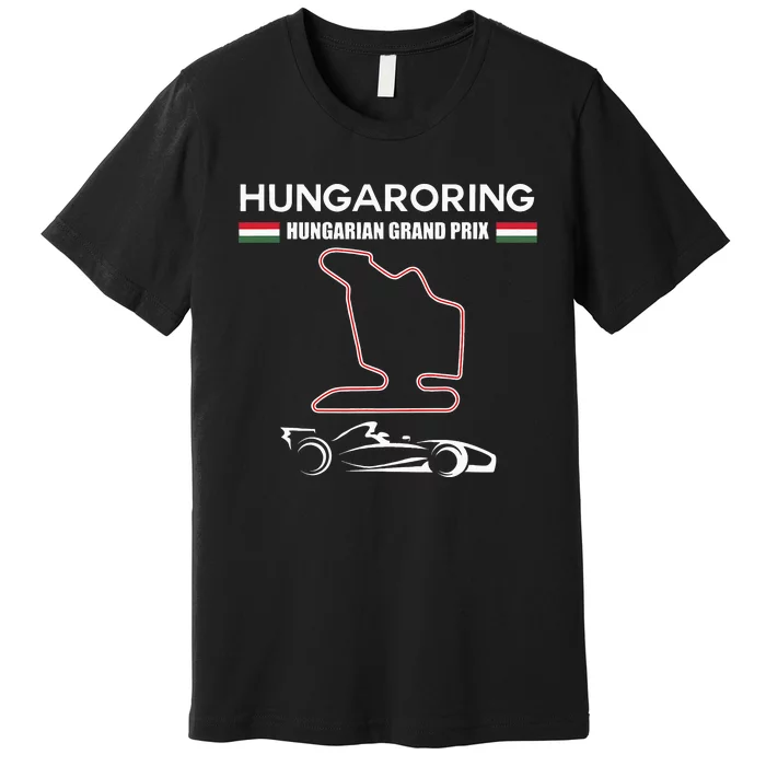 Hungaroring Circuit Formula Racing Car Hungarian Grand Prix Premium T-Shirt