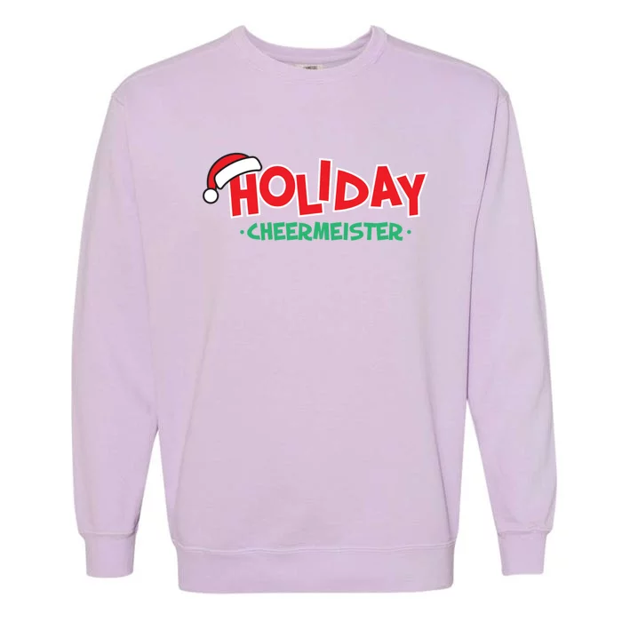 Holiday Cheermeister Funny Christmas Cheer Happy Person Gift Garment-Dyed Sweatshirt