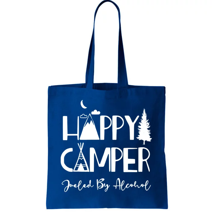 Happy Camper Fueled By Alcohol Funny Ing Party Camping Gift Tote Bag