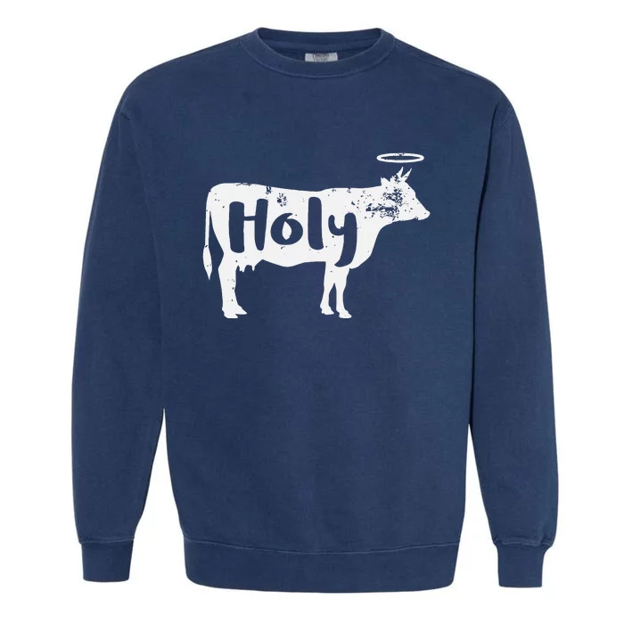 Holy Cow Funny Dairy Farmer Midwest Pride Garment-Dyed Sweatshirt