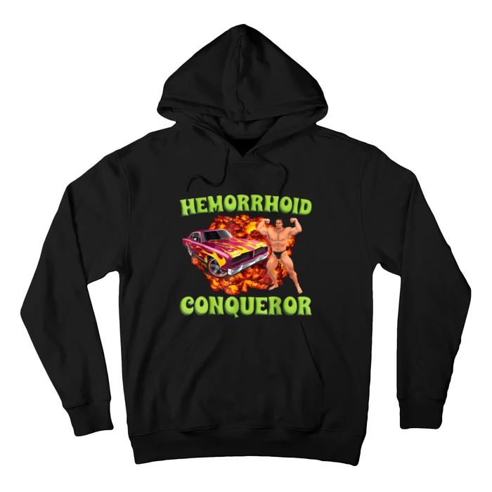 Hemorrhoid Conqueror Funny Meme Weird Offensive Cringe Joke Hoodie