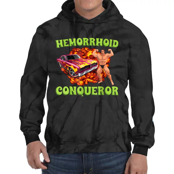 Hemorrhoid Conqueror Funny Meme Weird Offensive Cringe Joke Tie Dye Hoodie