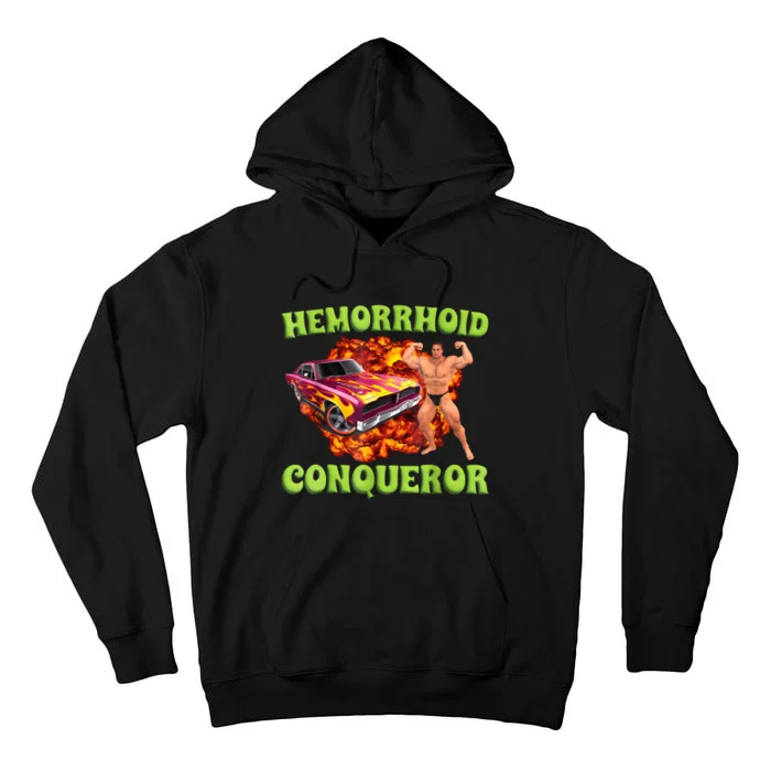 Hemorrhoid Conqueror Funny Meme Weird Offensive Cringe Joke Tall Hoodie