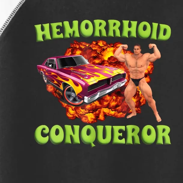 Hemorrhoid Conqueror Funny Meme Weird Offensive Cringe Joke Toddler Fine Jersey T-Shirt