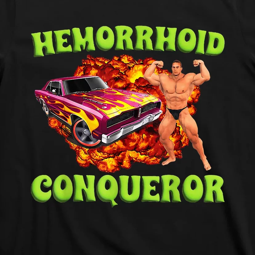 Hemorrhoid Conqueror Funny Meme Dank Weird Joke Women T-Shirt