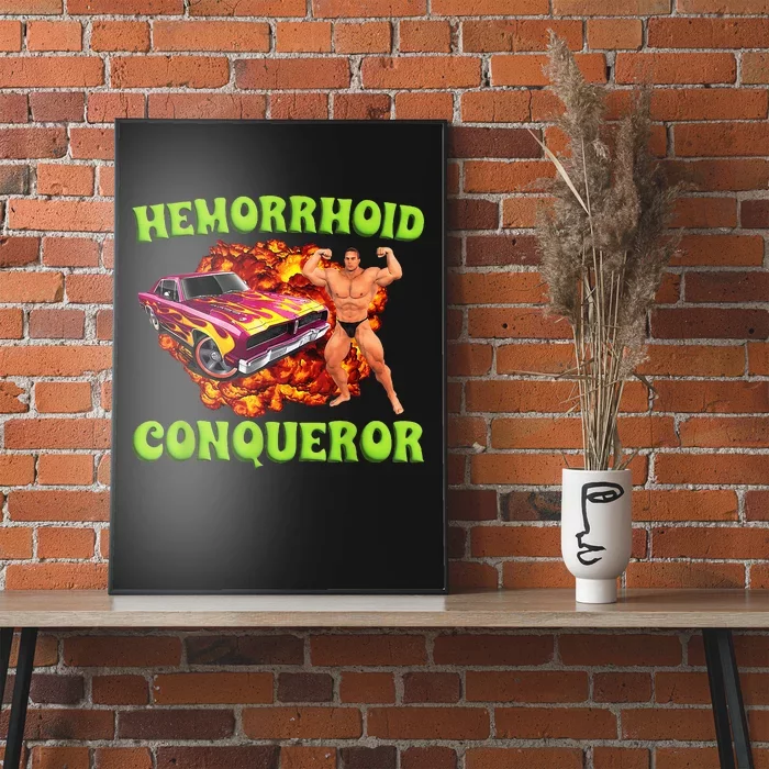 Hemorrhoid Conqueror Funny Meme Dank Weird Joke Women Poster