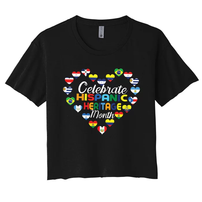 Hispanic Countries Flags Celebrate Hispanic Heritage Month Women's Crop Top Tee