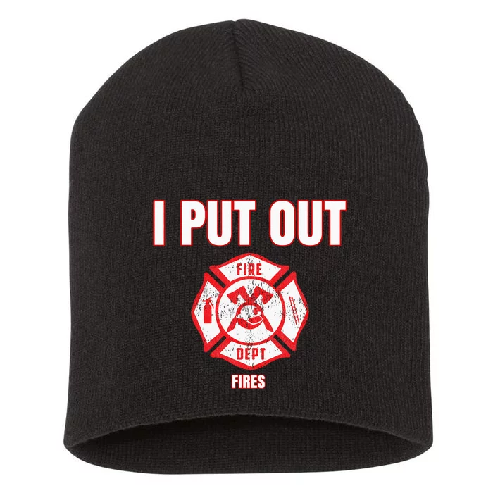 Halloween Costume Funny Firefighter I Put Out Fires Firemen Short Acrylic Beanie