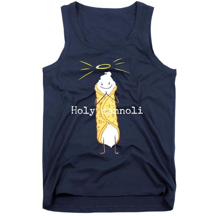 Holy Cannoli Funny Quote Italian American Gift Sicily Lover Tank Top