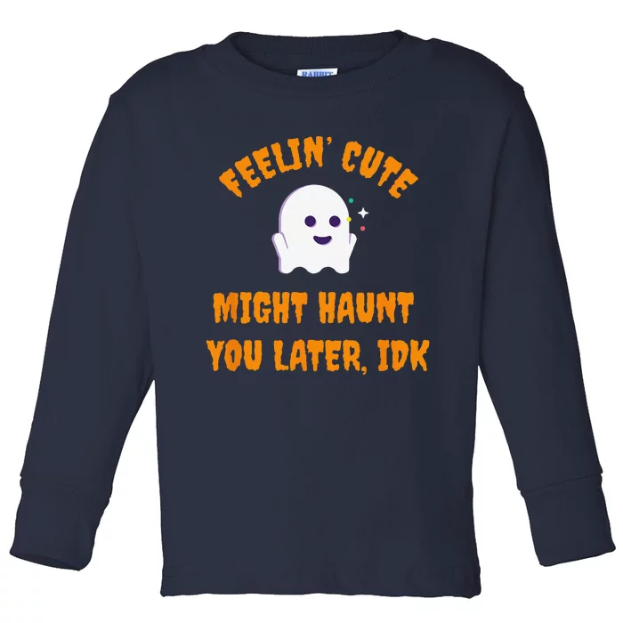 Halloween Cute Ghost Costume Funny Haunt You Saying Spooky Toddler Long Sleeve Shirt