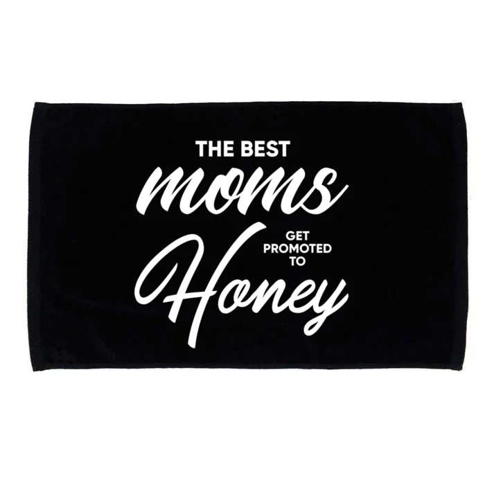 Honey Cute Gift: The Best Moms Get Promoted To Funny Gift Microfiber Hand Towel