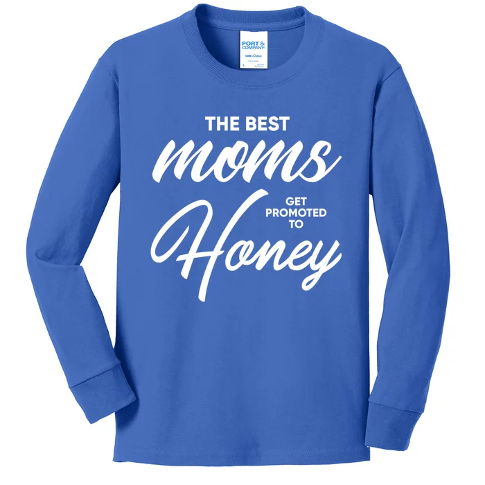 Honey Cute Gift: The Best Moms Get Promoted To Funny Gift Kids Long Sleeve Shirt