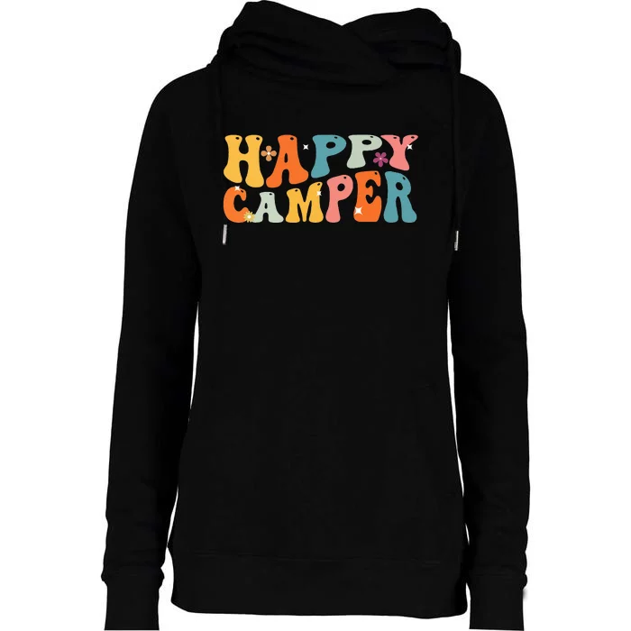 Happy Camper Groovy Camping Lover Outdoor Activities Camper Womens Funnel Neck Pullover Hood