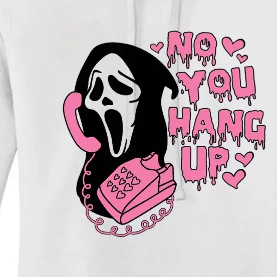 Horror Characters Ghost Face Graphic No You Hang Up Women's Pullover Hoodie