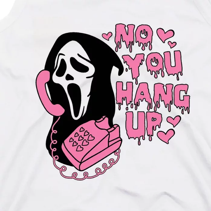 Horror Characters Ghost Face Graphic No You Hang Up Tank Top