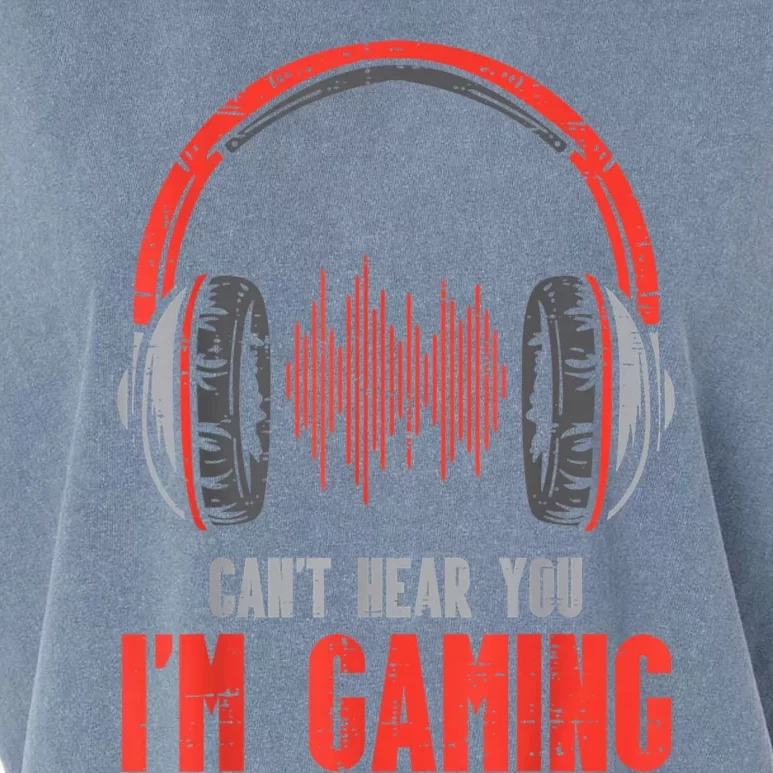 Headphones Cant Hear You Im Gaming Gamer Garment-Dyed Women's Muscle Tee