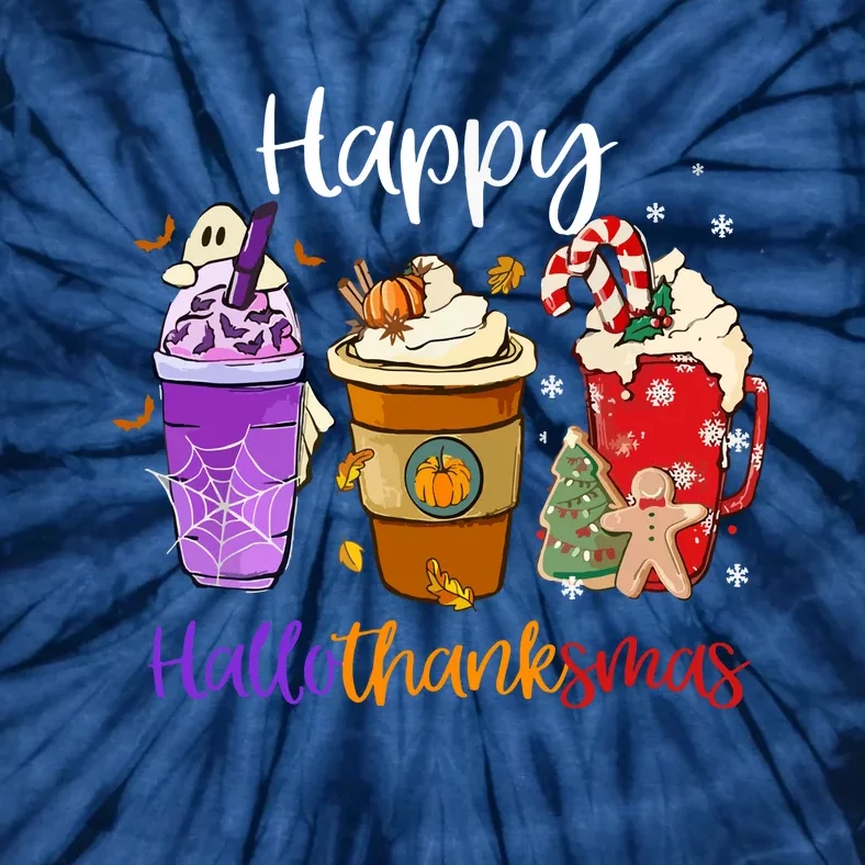 Happy Chirtmas Hallothanksmas Coffee Latte Halloween Thanksgiving Gift Tie-Dye T-Shirt