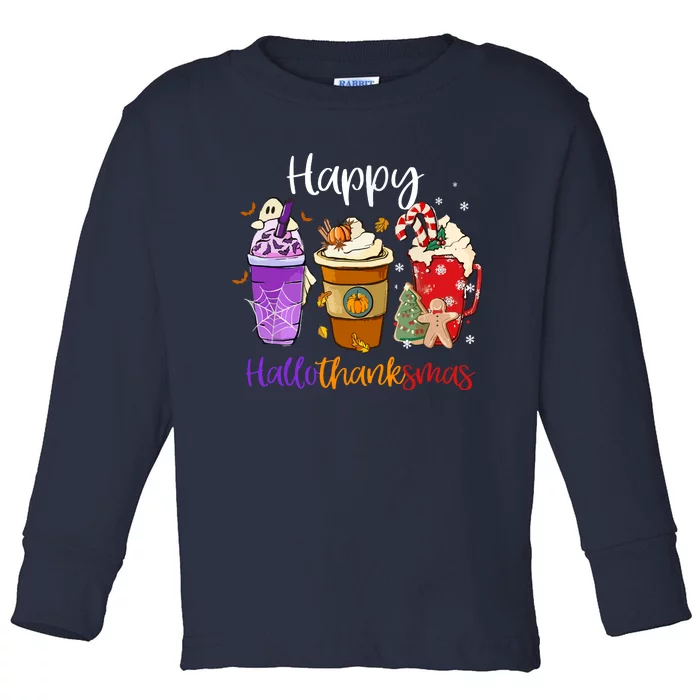 Happy Chirtmas Hallothanksmas Coffee Latte Halloween Thanksgiving Gift Toddler Long Sleeve Shirt