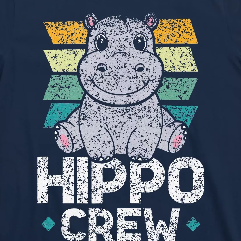 Hippo Crew Hippos Cute Saying Hippopotamus Hippo T-Shirt