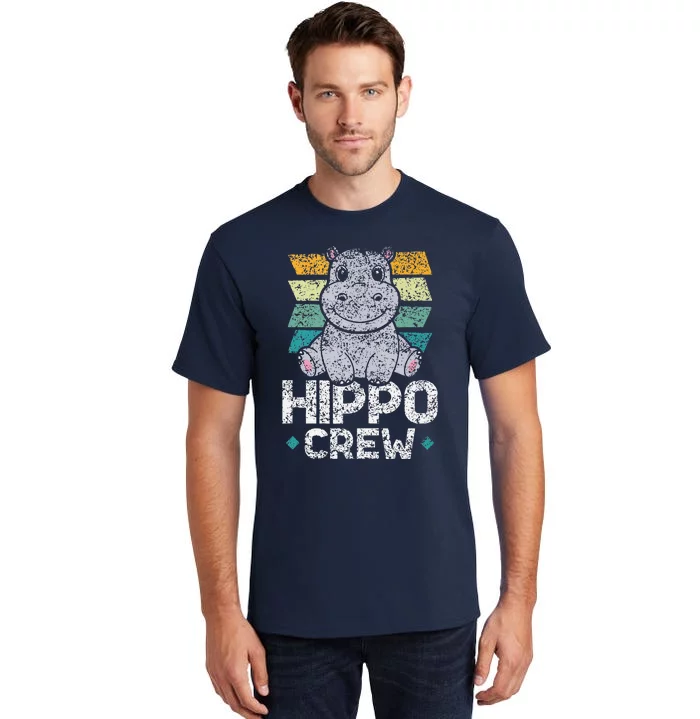 Hippo Crew Hippos Cute Saying Hippopotamus Hippo Tall T-Shirt