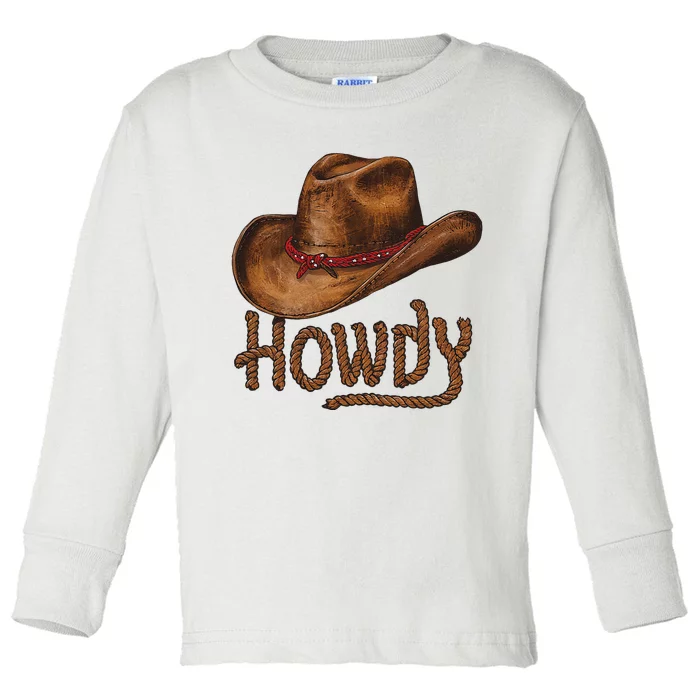 Howdy Cow Hat Howdy Rodeo Western Country Southern Toddler Long Sleeve Shirt