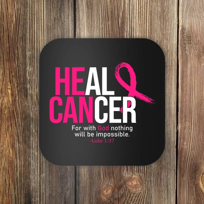 He Can Heal Cancer Pink Ribbon Breast Cancer Awareness Coaster