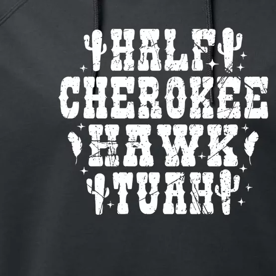 Half Cherokee Hawk Tuah Spit On That Thing Svg Hawk Tuah 24 Performance Fleece Hoodie