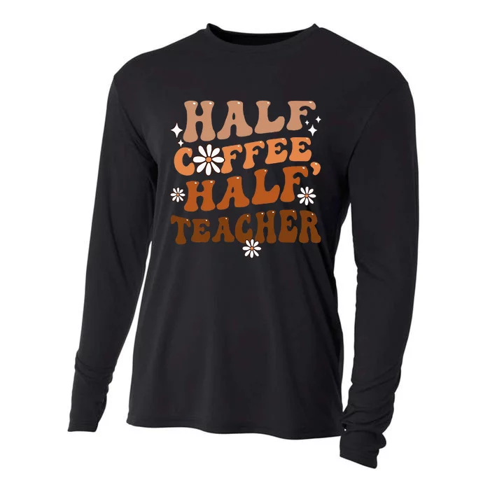 Half Coffee Half Teacher Inspirational Quotes For Teachers Cooling Performance Long Sleeve Crew