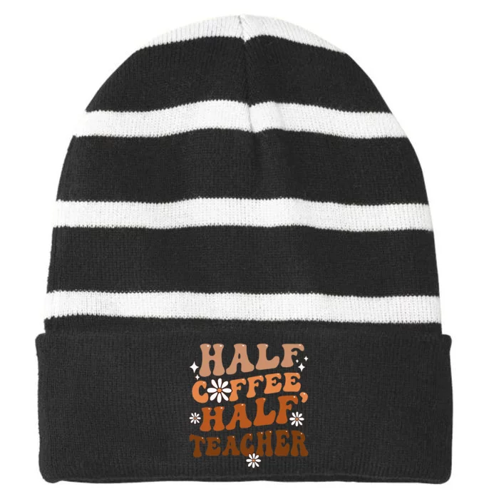 Half Coffee Half Teacher Inspirational Quotes For Teachers Striped Beanie with Solid Band