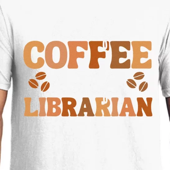 Half Coffee Half School Librarian For  Teacher Library Pajama Set