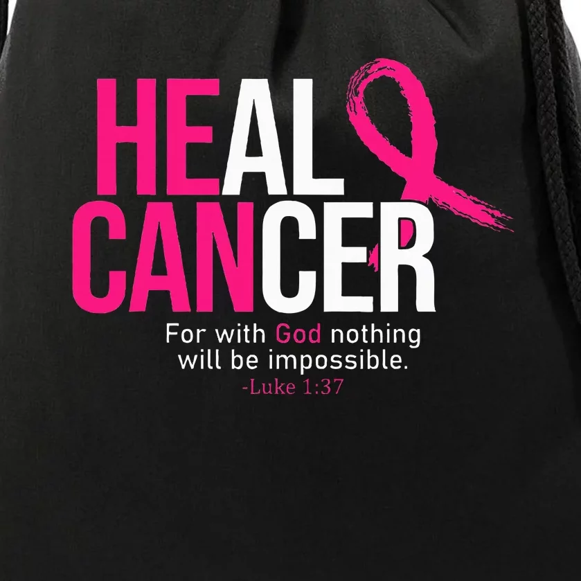 He Can Heal Cancer Pink Ribbon Breast Cancer Awareness Drawstring Bag