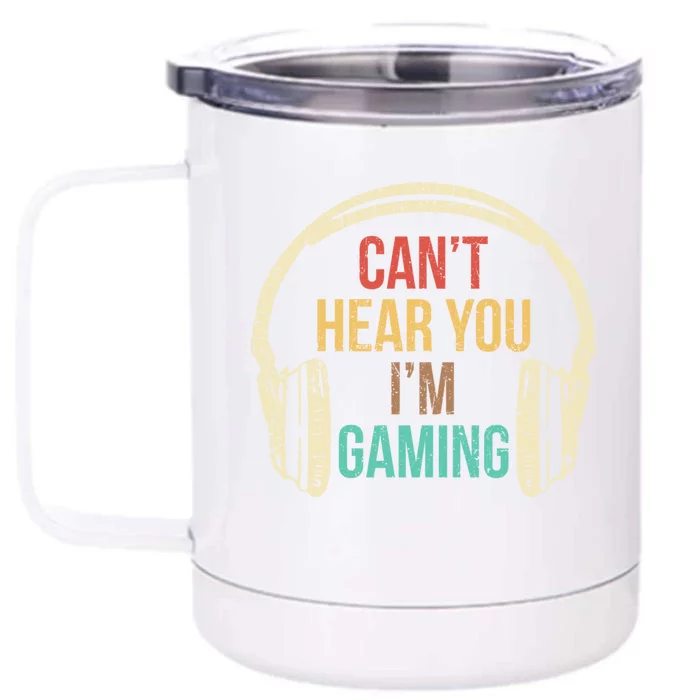 Headset Can't Hear You I'm Gaming Vintage Gift Front & Back 12oz Stainless Steel Tumbler Cup